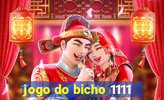 jogo do bicho 1111